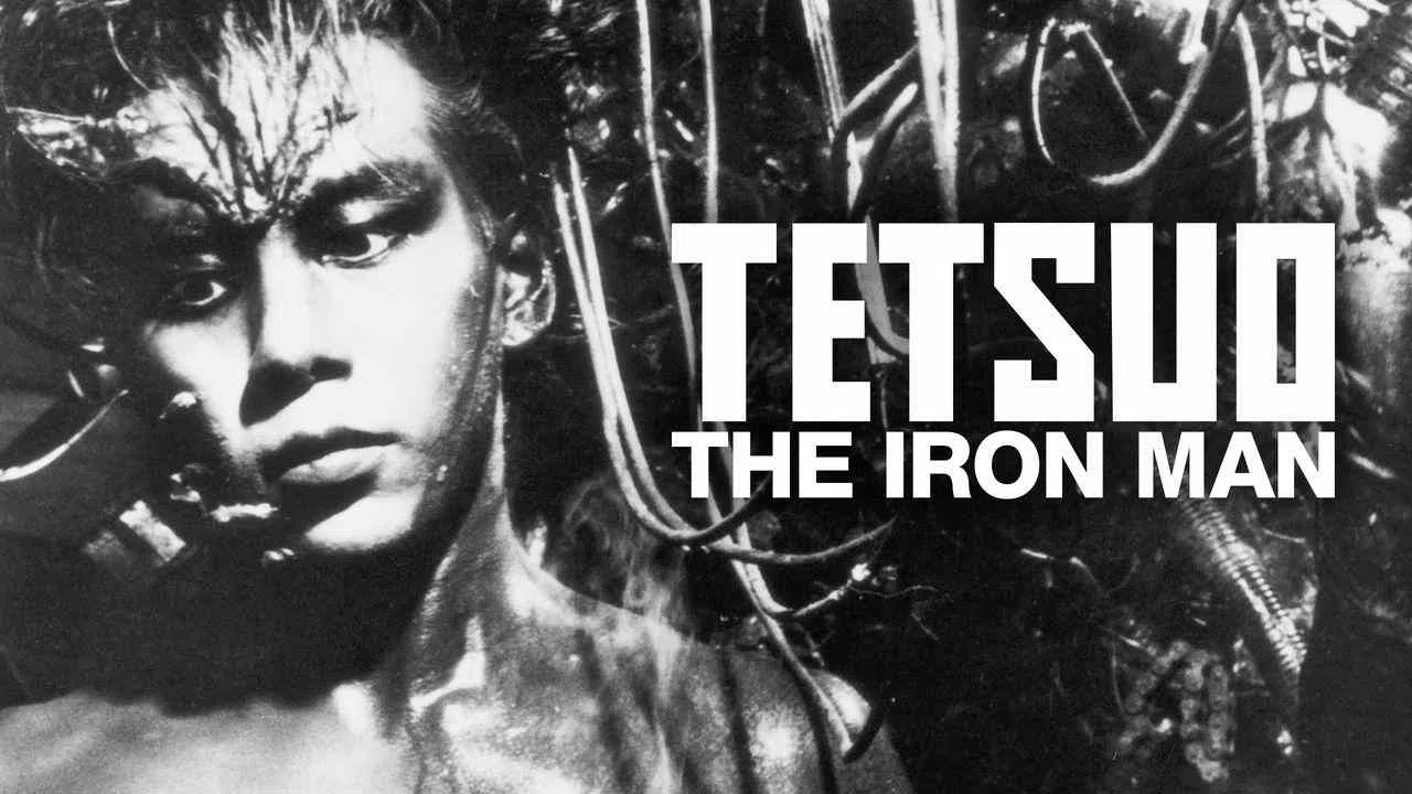 Tetsuo: The Iron Man1989