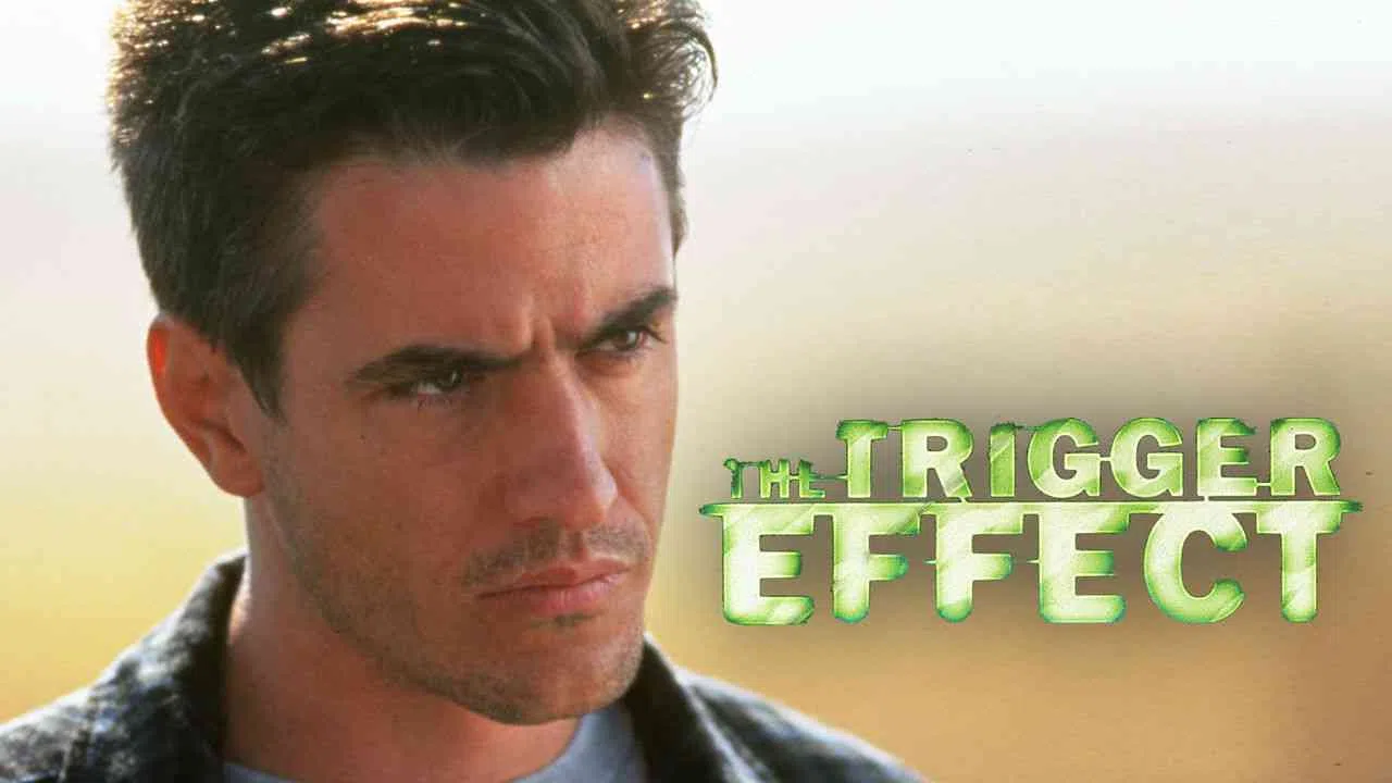 The Trigger Effect1996