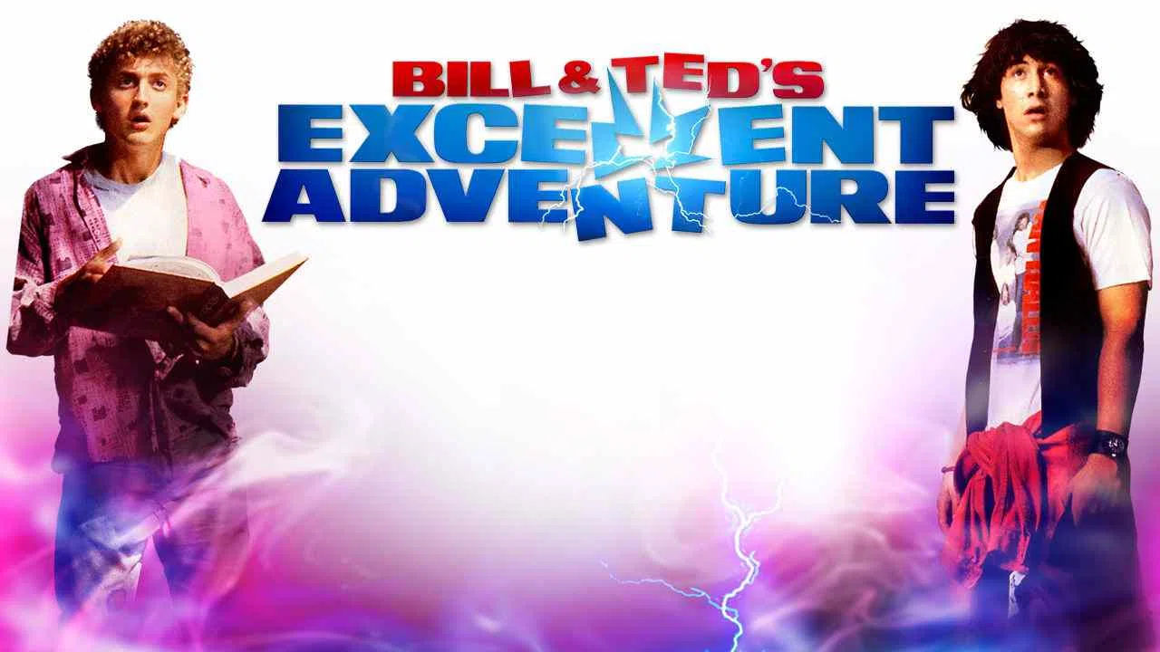 Bill & Ted’s Excellent Adventure1989