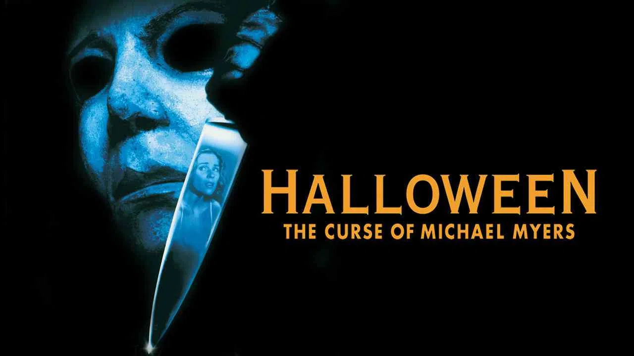 Halloween 6: The Curse of Michael Myers1995