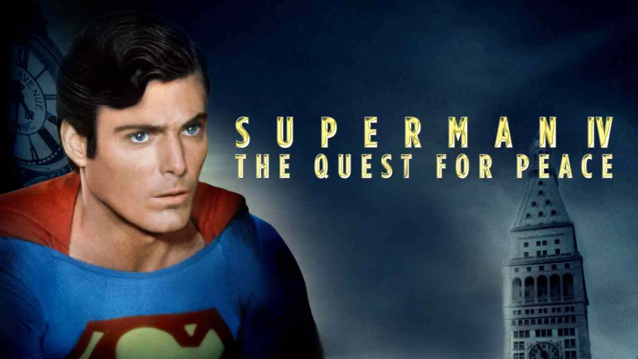 Superman IV: The Quest for Peace1987