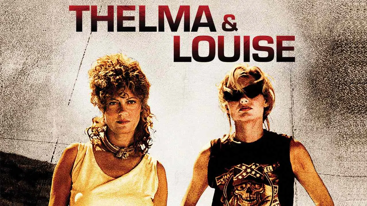 Thelma & Louise1991