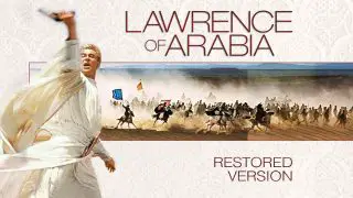 Lawrence of Arabia: Restored Version 1962