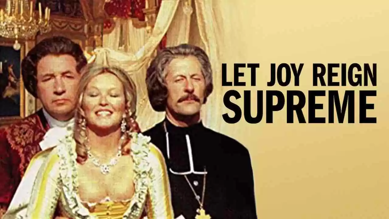 Let Joy Reign Supreme (Que la fête commence…)1974