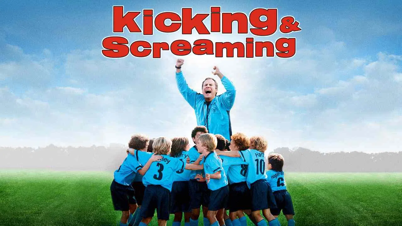 Kicking and Screaming2005