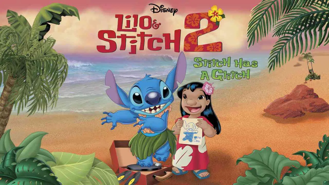 Lilo & Stitch 2: Stitch Has A Glitch2005