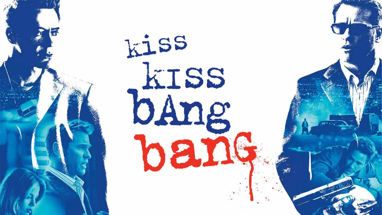 Kiss Kiss Bang Bang2005
