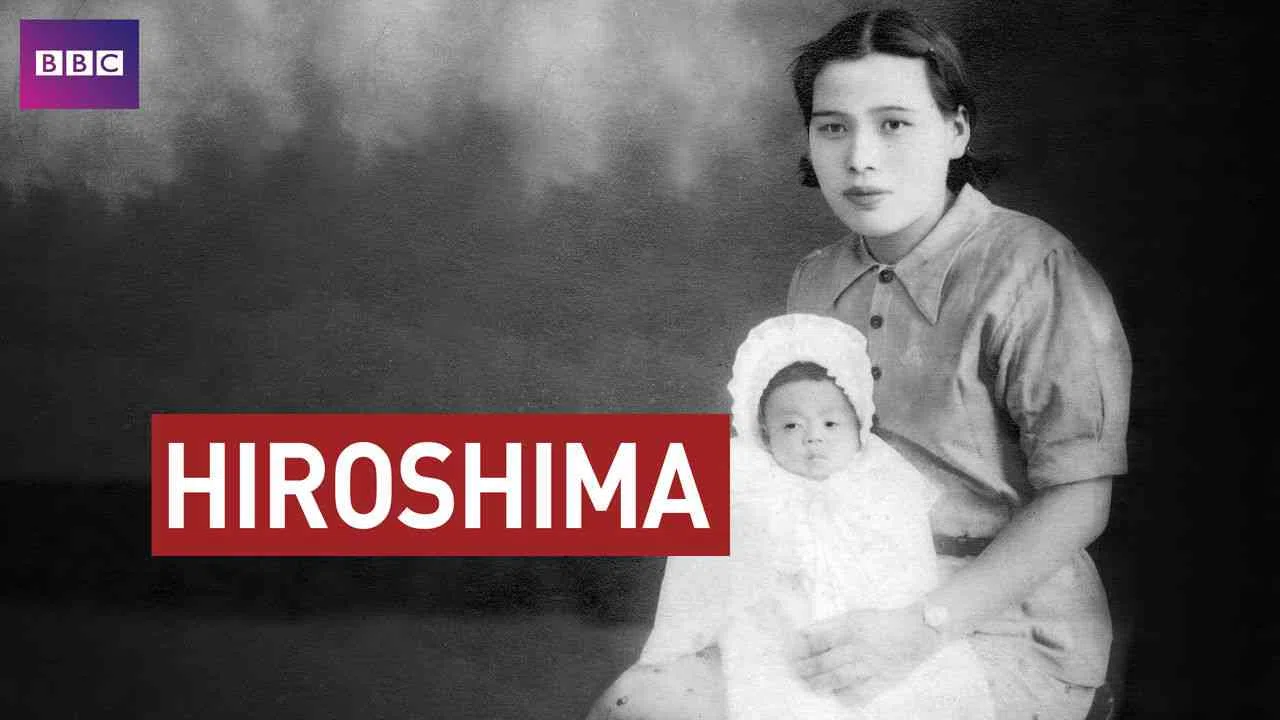 Hiroshima: BBC History of World War II2005