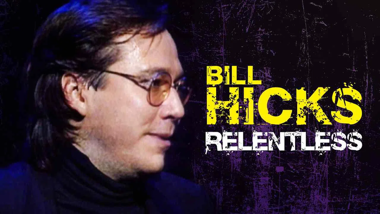 Bill Hicks: Relentless1992