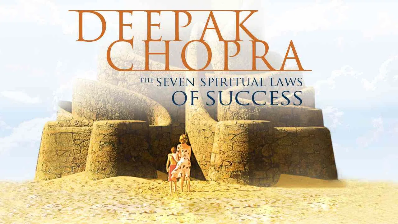 Deepak Chopra: The Seven Spiritual Laws of Success2006