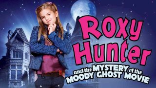 Roxy Hunter and the Mystery of the Moody Ghost 2007