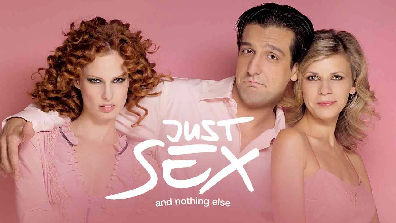 Just Sex and Nothing Else2005