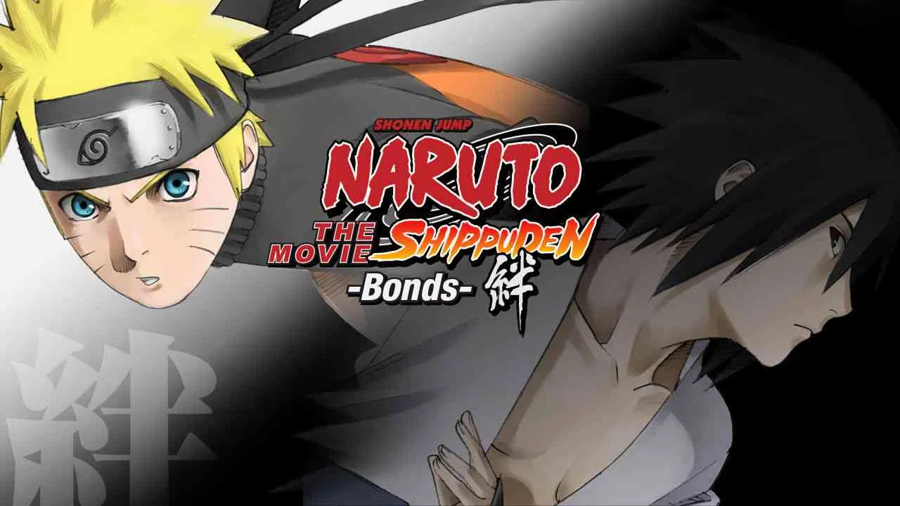 Naruto Shippuden the Movie: Bonds2008