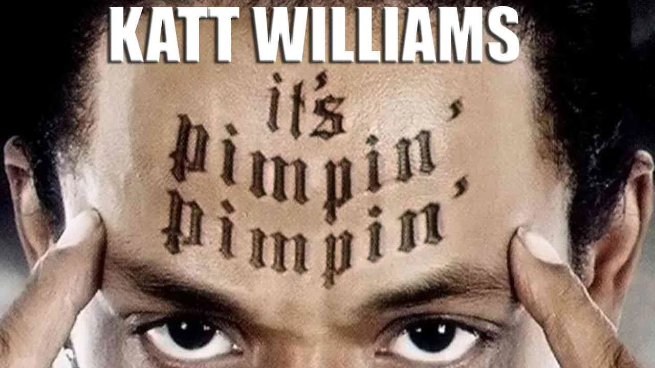 Katt Williams: It’s Pimpin’ Pimpin’2008