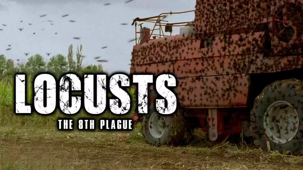Locusts: The 8th Plague2005