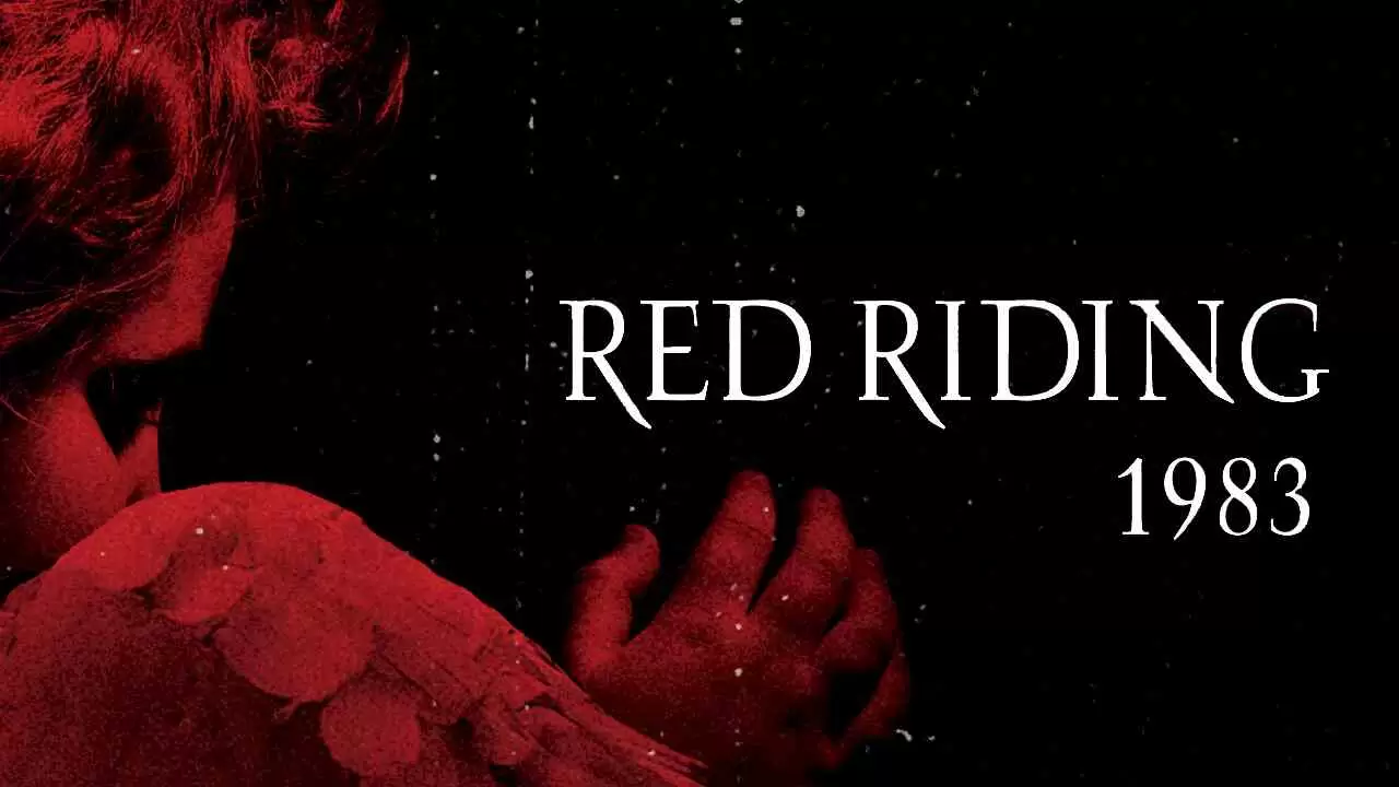 Red Riding Trilogy: Part 3: 19832009