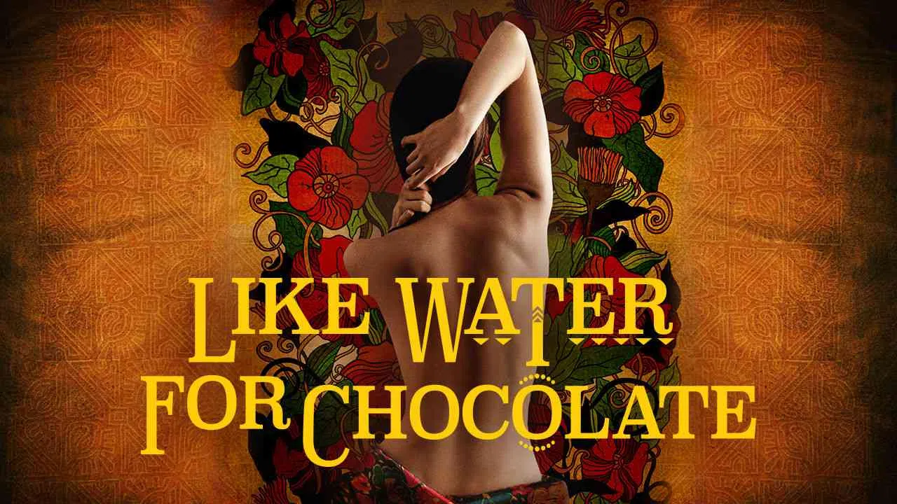 Like Water for Chocolate1992