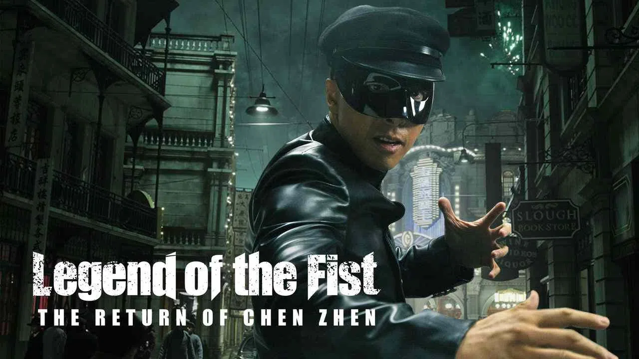 Legend of The Fist : The Return of Chen Zhen2010