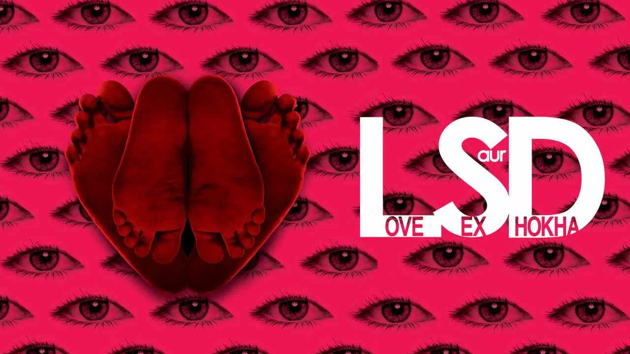 LSD: Love, Sex Aur Dhokha2010