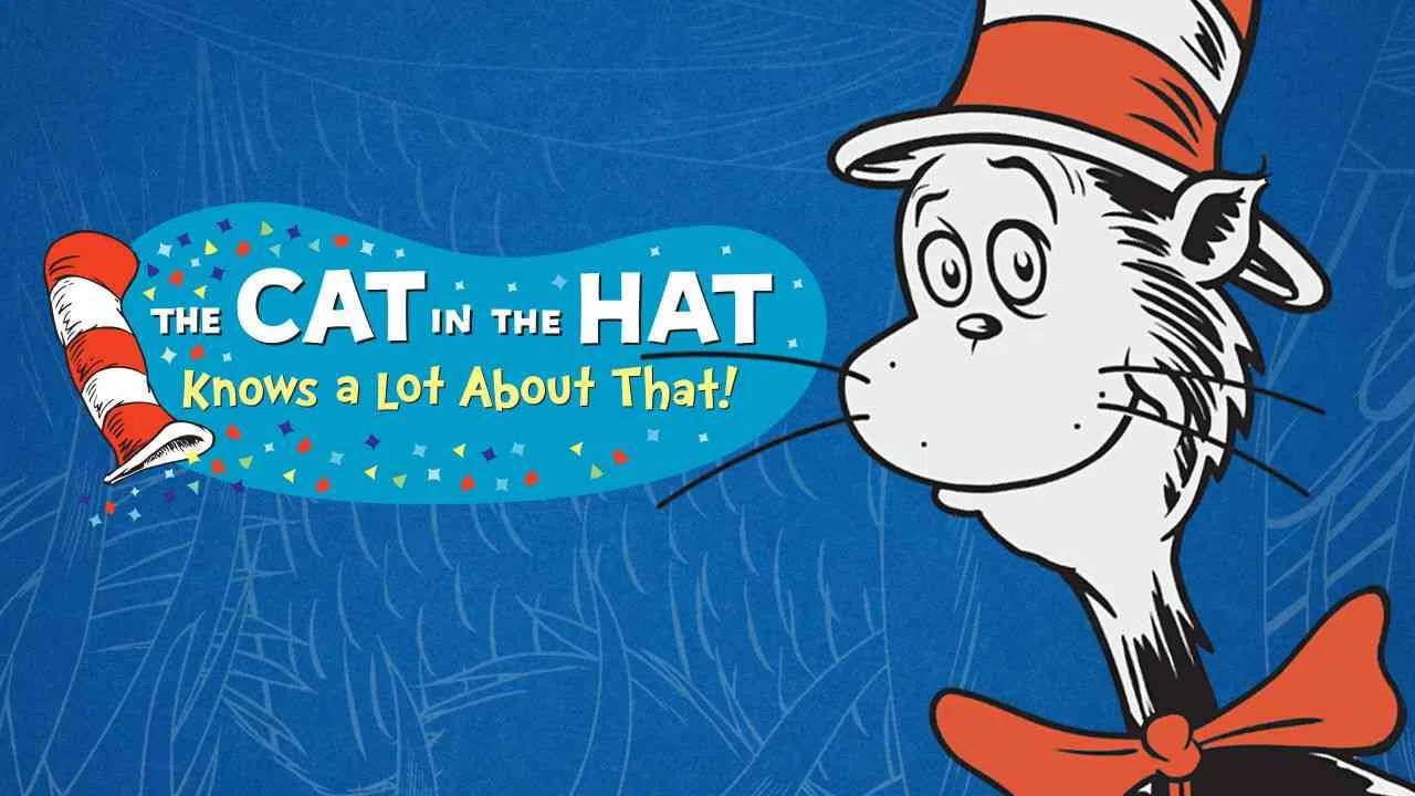 The Cat in the Hat Knows a Lot About That!2014