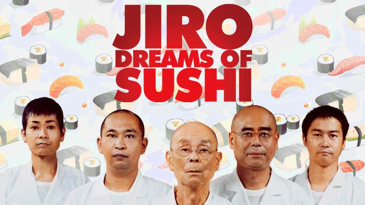 Jiro Dreams of Sushi2011