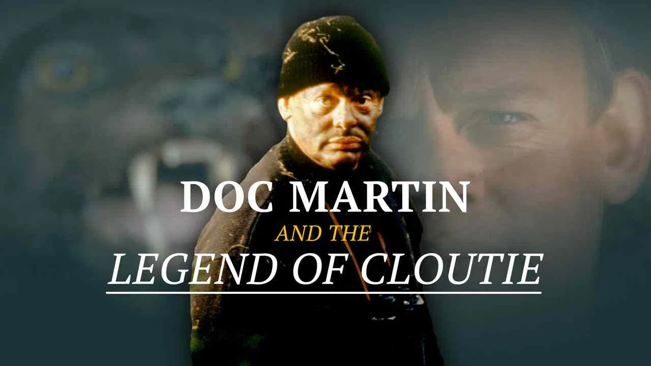 Doc Martin and the Legend of the Cloutie2003
