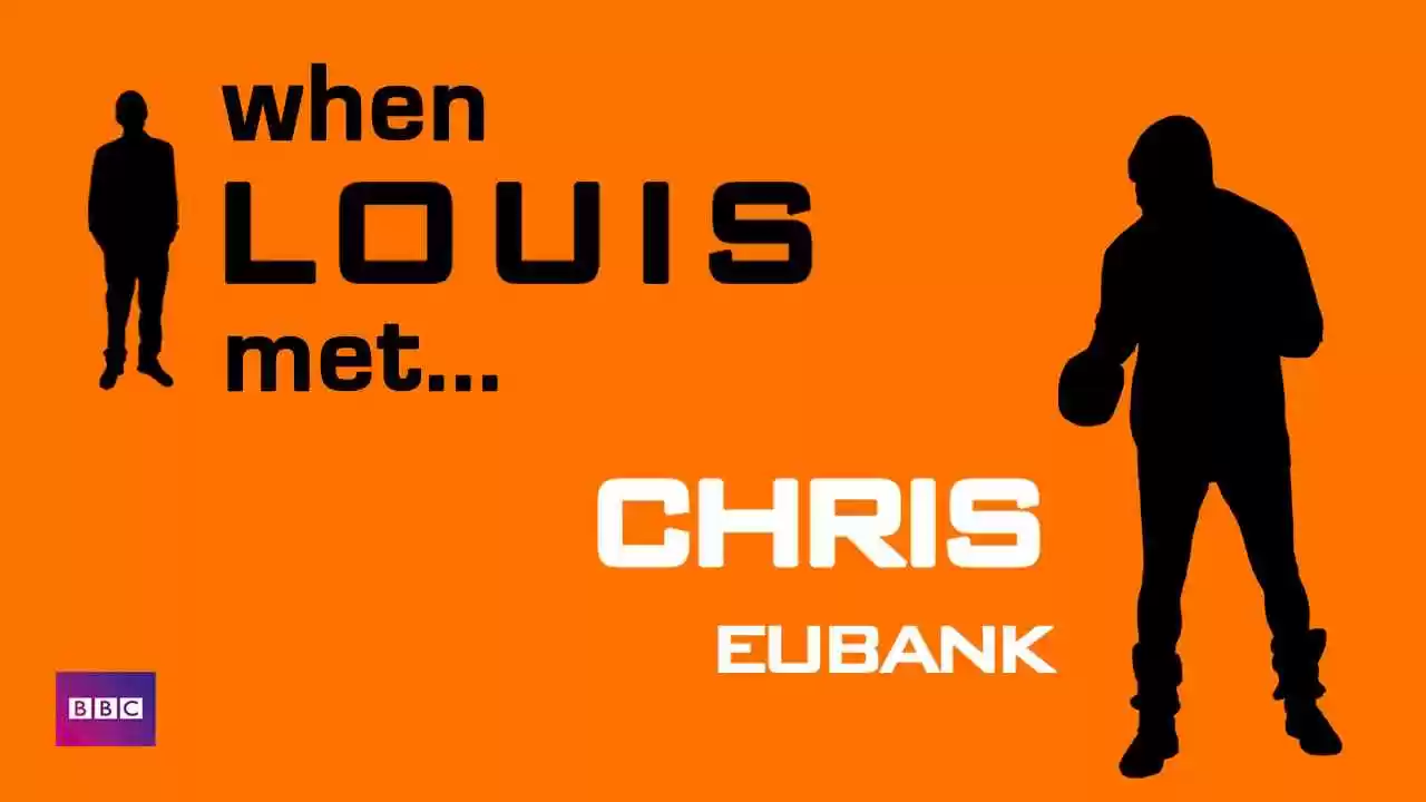 When Louis Met… Chris Eubank2002