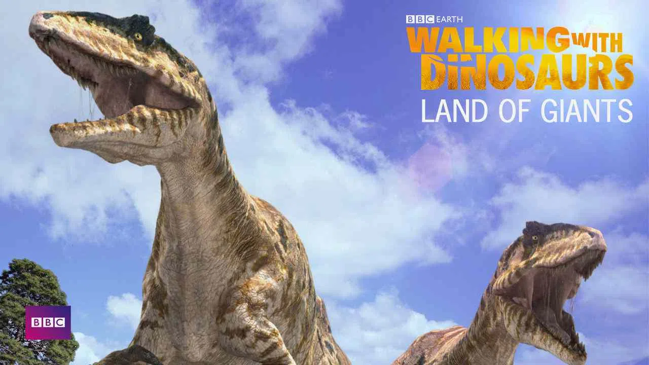 Walking with Dinosaurs: Land of the Giants2002