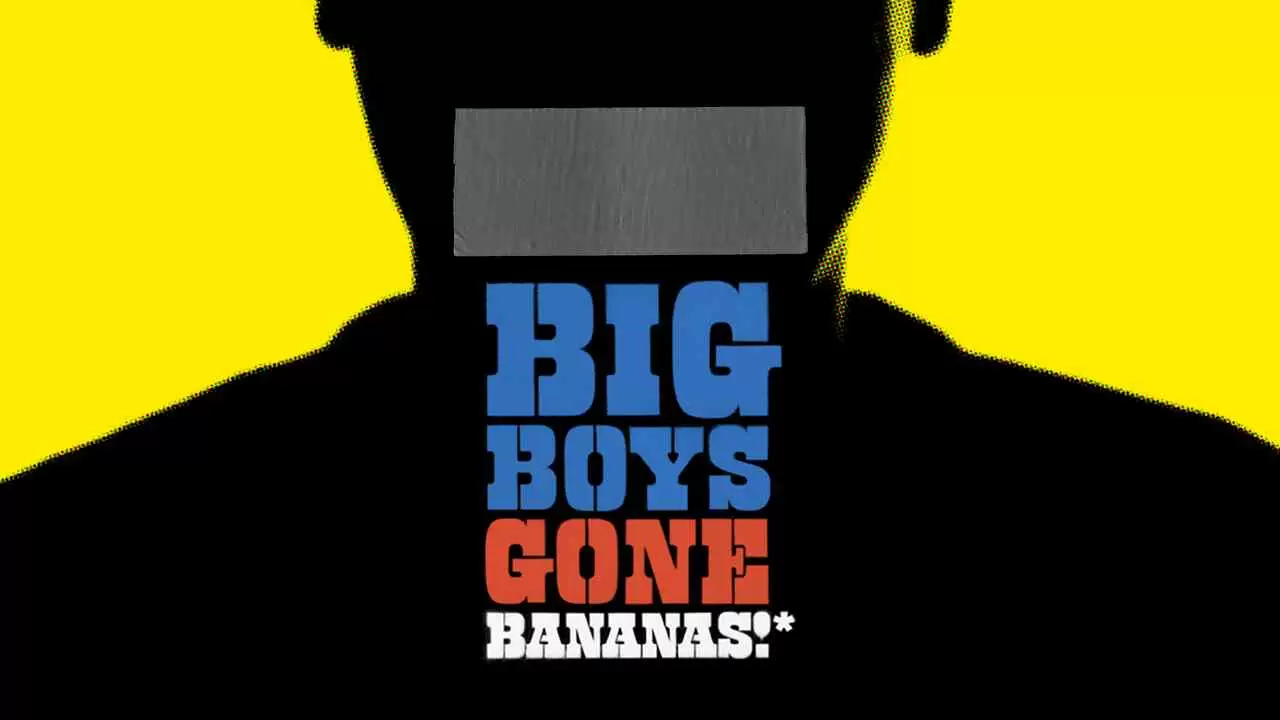 Big Boys Gone Bananas!*2011