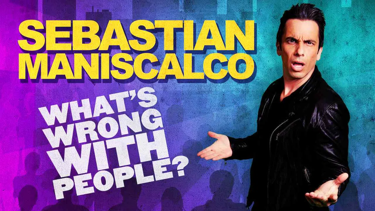 Sebastian Maniscalco: What’s Wrong with People2011