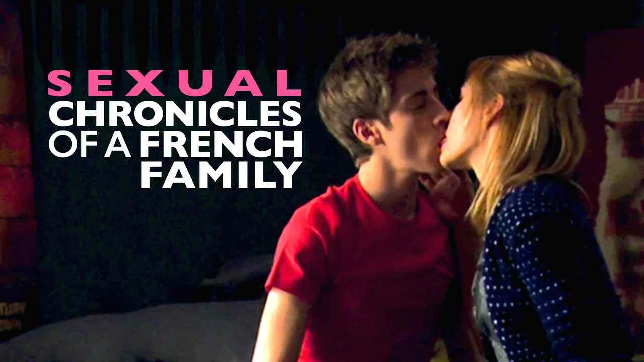 Sexual Chronicles of a French Family2012