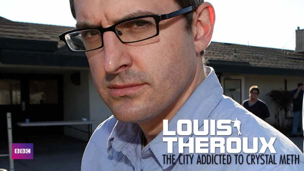 Louis Theroux: The City Addicted to Crystal Meth2009