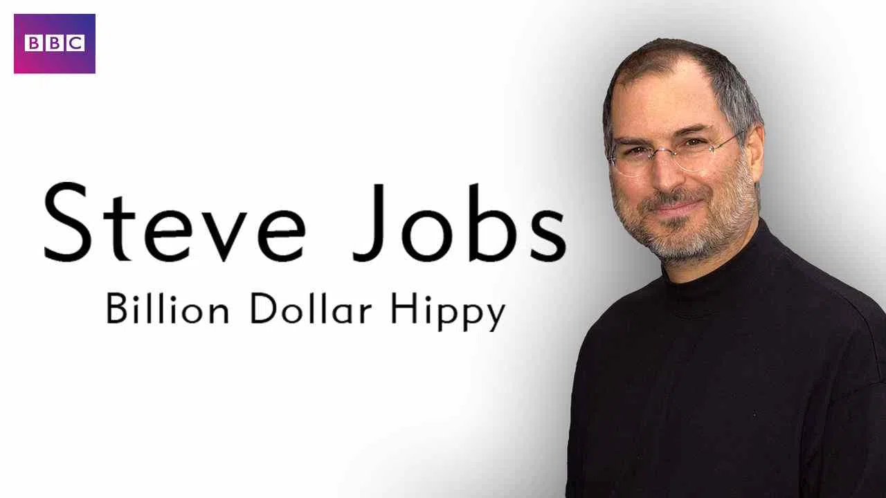 Steve Jobs: Billion Dollar Hippy2011