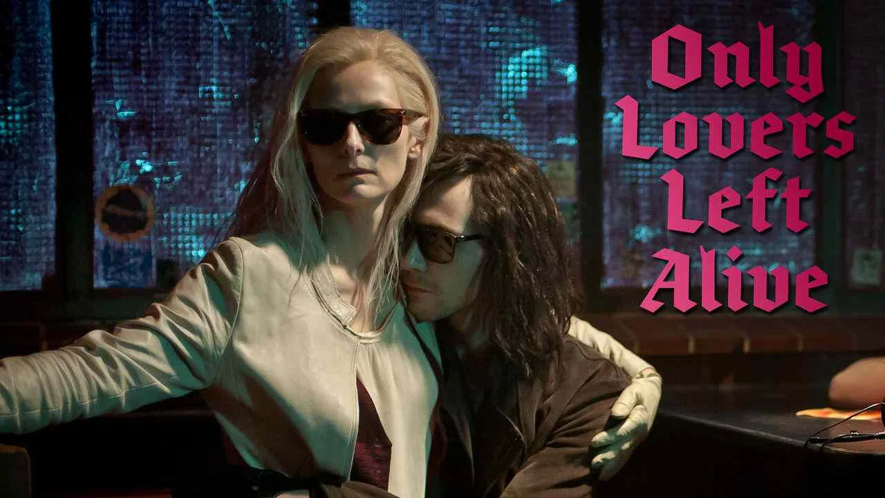 Only Lovers Left Alive2013