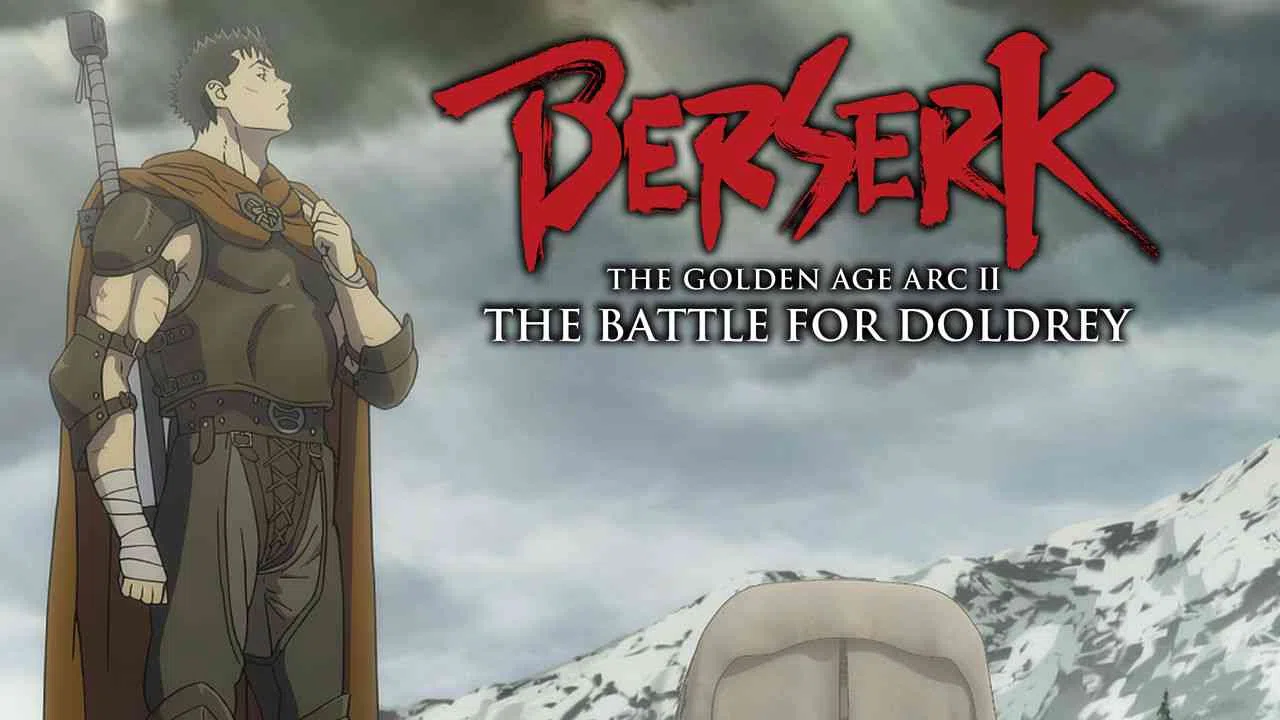 Berserk: The Golden Age Arc II – The Battle for Doldrey2012