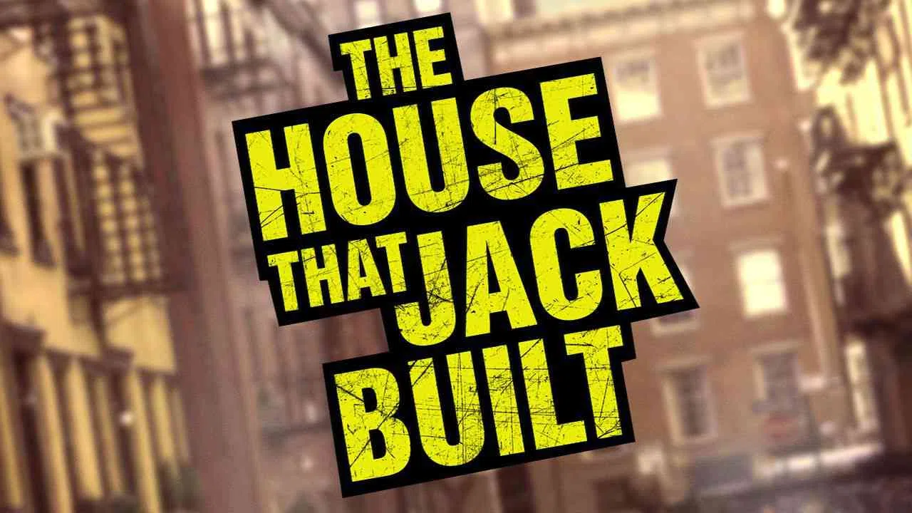 The House That Jack Built2013