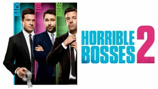 Horrible Bosses 2 2014
