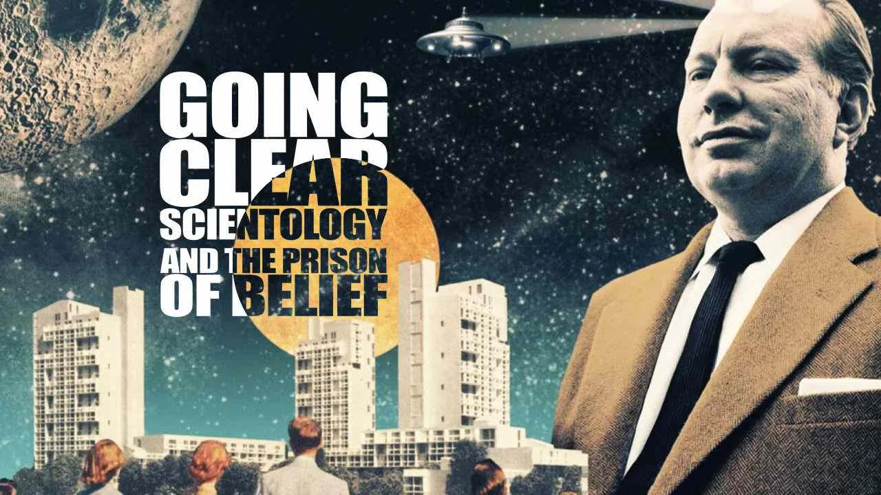 Going Clear: Scientology and the Prison of Belief2015