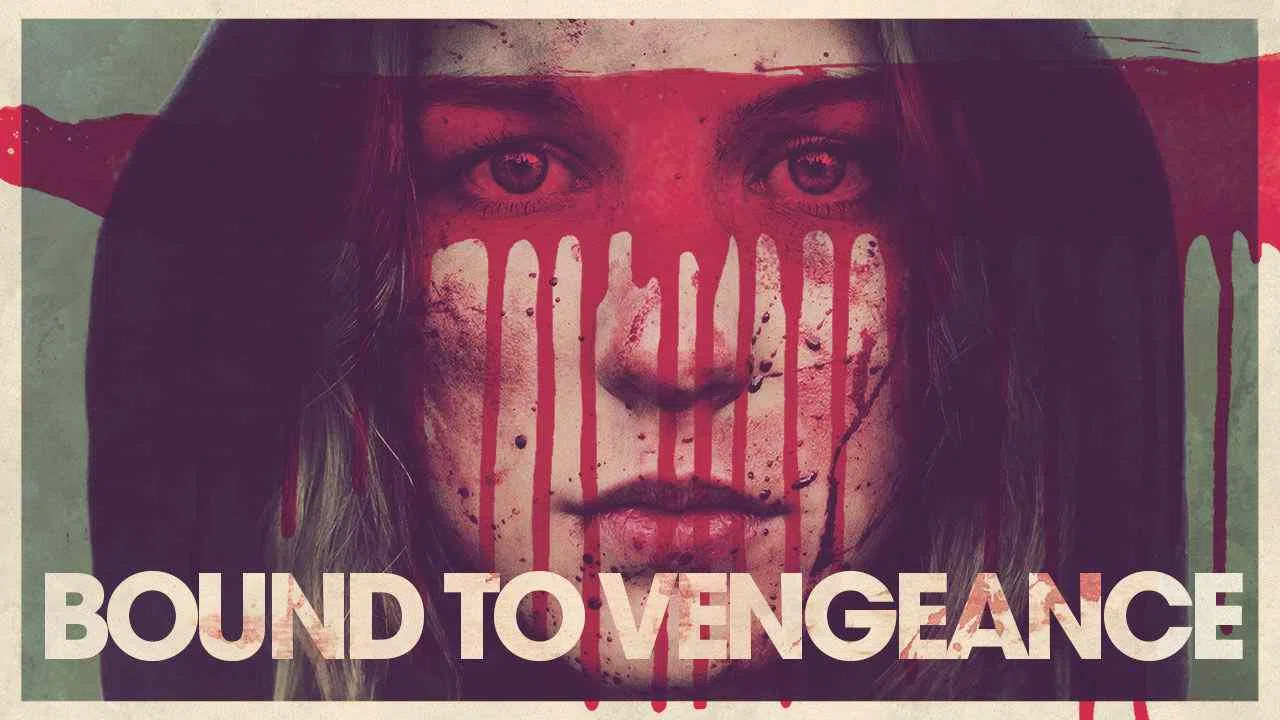 Bound to Vengeance2015