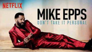 Mike Epps: Don’t Take It Personal 2015