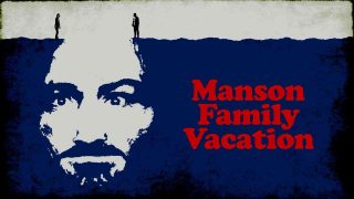 Manson Family Vacation 2015