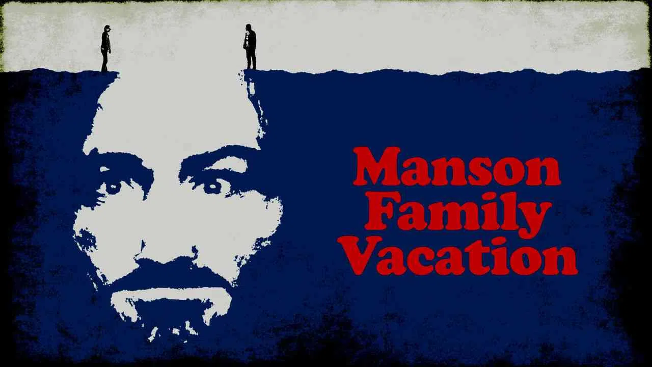 Manson Family Vacation2015