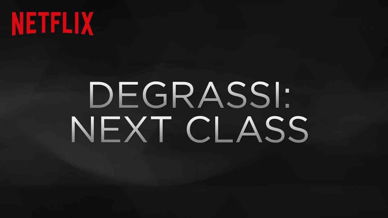 Degrassi: Next Class2017