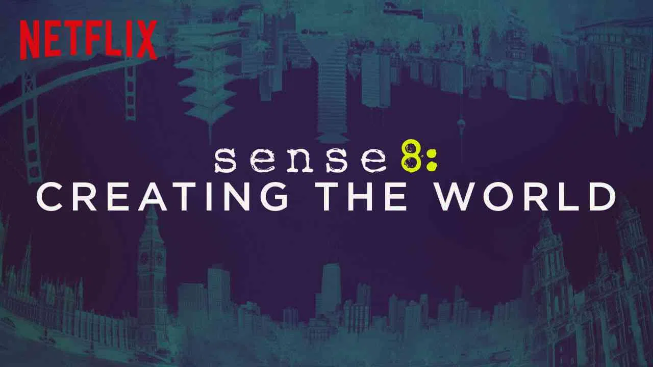 Sense8: Creating the World2015