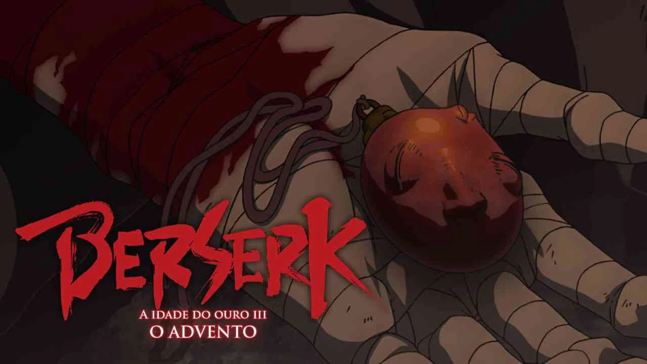 Berserk: The Golden Age Arc III – The Advent2013