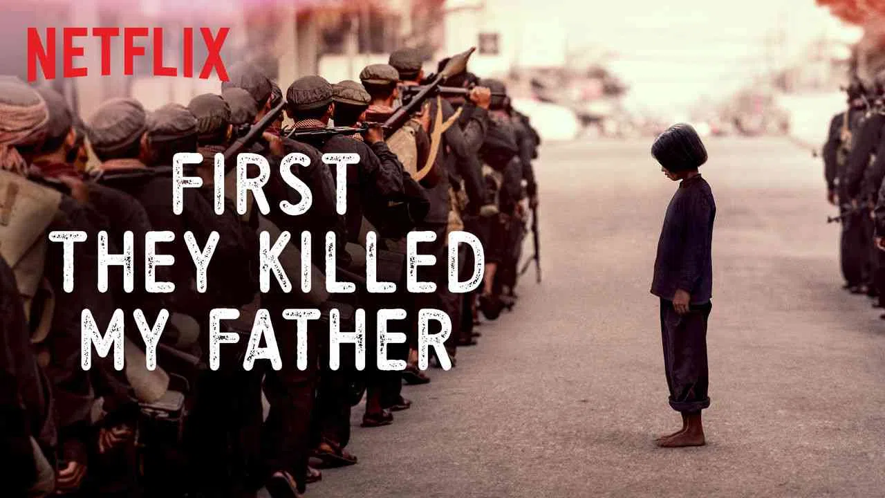 First They Killed My Father2017