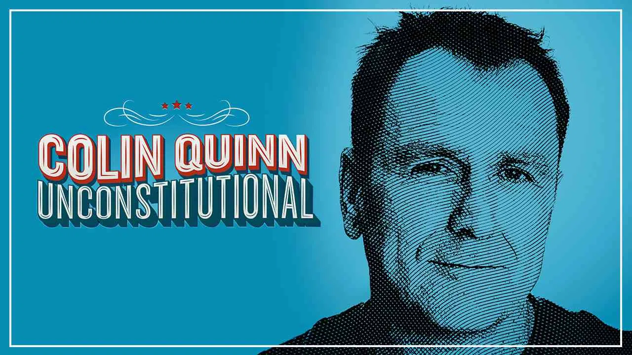 Colin Quinn: Unconstitutional2015