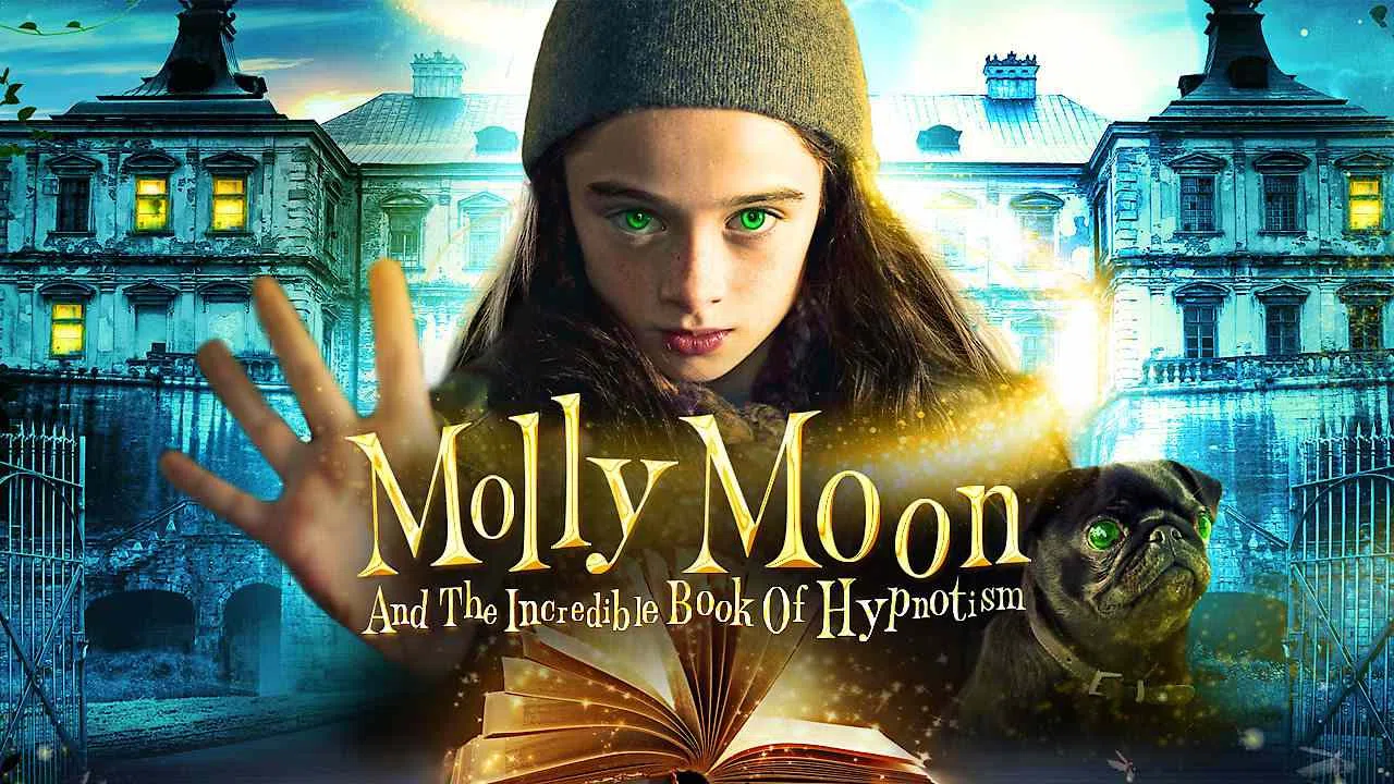Molly Moon and the Incredible Book of Hypnotism2015