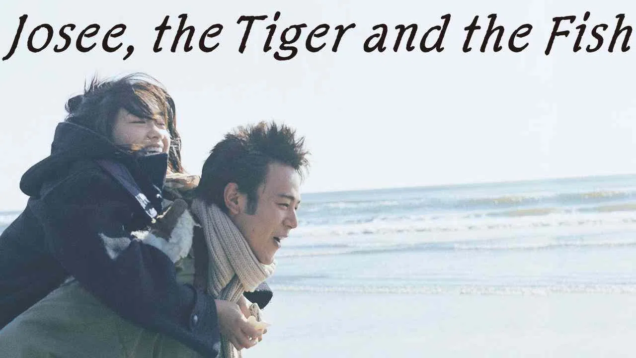 Josee, the Tiger and the Fish2003