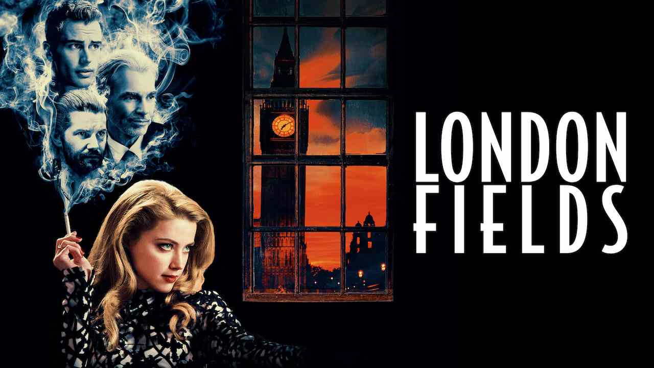 london fields full movie free download